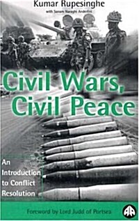 Civil Wars, Civil Peace : An Introduction to Conflict Resolution (Paperback)
