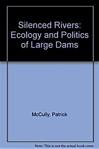 SILENCED RIVERS ECO AMP POL DAM (Paperback)