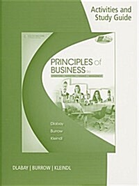 Activities and Study Guide for Dlabay/Burrow/Kleindls Principles of Business, 9th (Paperback, 9)