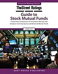Thestreet Ratings Guide to Stock Mutual Funds, Fall 2016 (Paperback)