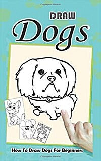 Draw Dogs (Paperback)