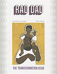 Rad Dad: #3: The Transformation Issue (Paperback)