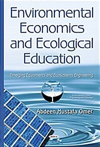 Environmental Economics and Ecological Education (Hardcover)