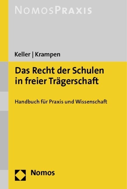 Das Recht Der Schulen in Freier Tragerschaft: Handbuch Fur Praxis Und Wissenschaft (Paperback)