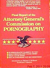 Final Report of the Attorney Generals Commission on Pornography (Paperback)
