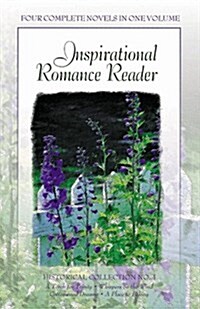 Inspirational Romance Reader Historical Collection #1 (Paperback, 4-in-1)