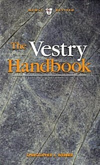 The Vestry Handbook (Paperback, First Edition)