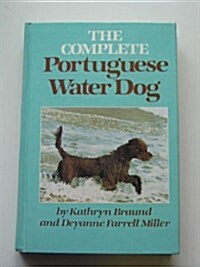 The Complete Portuguese Water Dog (Hardcover, 2nd)