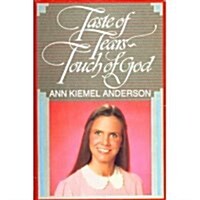 Taste of Tears Touch of God (Hardcover, 0)