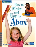 Iopeners How to Make and Use an Abax Grade 2 2008c (Paperback)