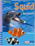 Iopeners Squid for Lunch Grade 3 2008c (Paperback)