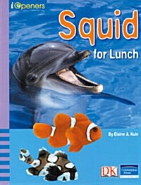 Iopeners Squid for Lunch Grade 3 2008c (Paperback)