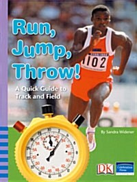 Iopeners Run, Jump, Throw: A Quick Guide to Track and Field Grade 3 2008c (Paperback)