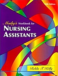 Mosbys Workbook for Nursing Assistants (5th Edition) (Paperback, 5)