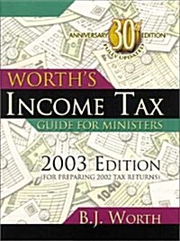 Worths Income Tax Guide for Ministers 2003: (For 2002 Tax Year) (Paperback)