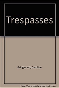 Trespasses (Mass Market Paperback)