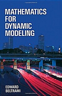 Mathematics for Dynamic Modeling (Hardcover, First Printing)