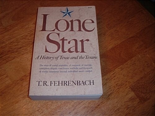 LONE STAR : A History of Texas and the Texans (Paperback, 1st Collier Books ed)