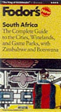 South Africa: The Complete Guide to the Cities, Winelands, and Game Parks, with Zimbabwe and B otswana (Fodors South Africa) (Paperback, 2nd)
