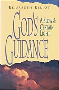 Gods Guidance a Slow and Certain Light (Paperback, Revised)