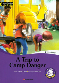 (A) trip to camp danger 