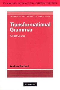 Transformational grammar : a first course Cambridge international student ed