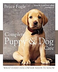 Complete Puppy & Dog Care (Hardcover)