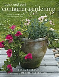 Quick and Easy Container Gardening (Hardcover)
