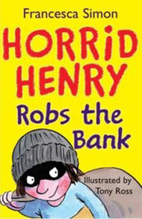Horrid Henry Robs the Bank : Book 17 (Paperback)
