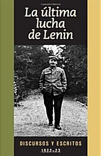 Spa-Ultima Lucha de Lenin (Paperback)