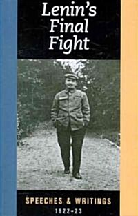 Lenins Final Fight: Speeches and Writings, 1922-23 (Paperback, 2)