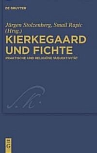 Kierkegaard Und Fichte (Hardcover)