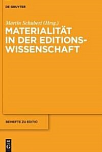 Materialit? in Der Editionswissenschaft (Hardcover)