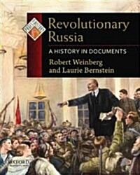 Revolutionary Russia: A History in Documents (Paperback)