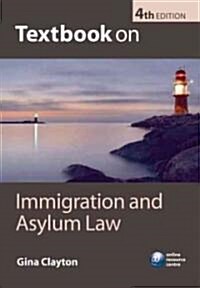 Textbook on Immigration and Asylum Law (Paperback, 4th)