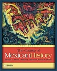 The Course of Mexican History (Paperback, 9th)