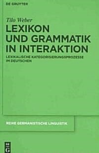 Lexikon Und Grammatik in Interaktion (Hardcover)