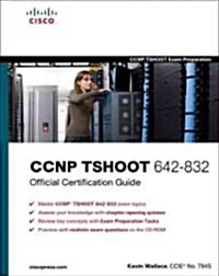 CCNP TSHOOT 642-832 Official Certification Guide (Hardcover, CD-ROM)