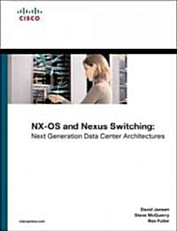NX-OS and Cisco Nexus Switching (Paperback, 1st)