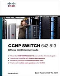 CCNP SWITCH 642-813 Official Certification Guide (Hardcover, CD-ROM, 1st)