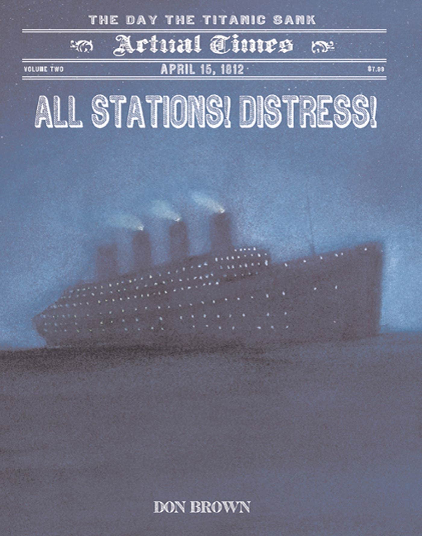 All Stations! Distress!: April 15, 1912, the Day the Titanic Sank (Paperback)