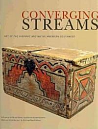 Converging Streams: Art of the Hispanic and Native American Southwest (Hardcover)