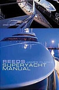 Reeds Superyacht Manual (Hardcover, 2nd, Spiral)
