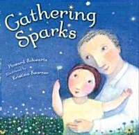 Gathering Sparks (Hardcover)