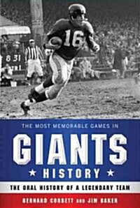 The Most Memorable Games in Giants History (Hardcover)