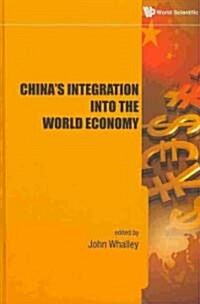 Chinas Integration Into the World Economy (Hardcover)