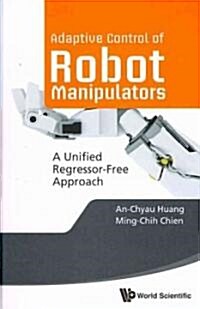 Adaptive Control of Robot Manipulators (Hardcover)