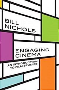 Engaging Cinema: An Introduction to Film Studies (Paperback)