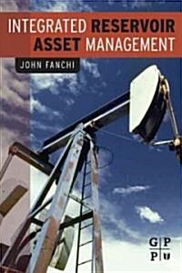 Integrated Reservoir Asset Management (Hardcover)