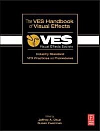 The VES Handbook of Visual Effects (Paperback)